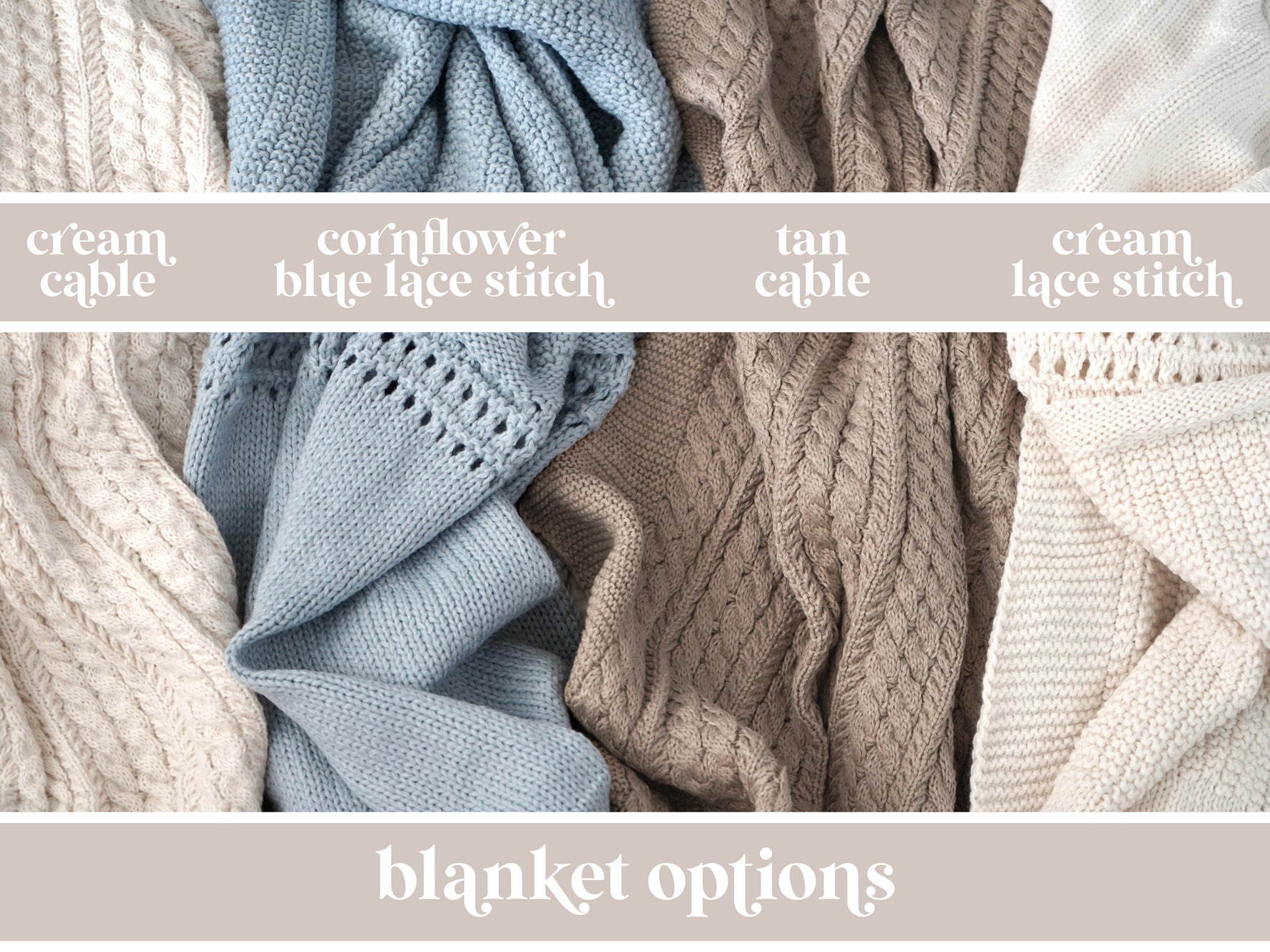 Wildflower Pop Knit Blankets Shown are the Cream Cable Knit, Cornflower Blue Lace Knit, Tan Cable Knit, and Cream Lace Knit